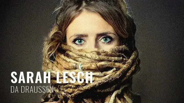 Sarah Lesch - Da Draussen (Offizielles Video)