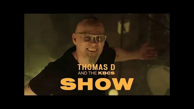 Thomas D and the KBCS – Show (Offizielles Musikvideo)