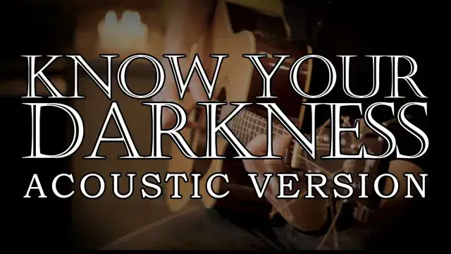 Faderhead - Know Your Darkness - Acoustic Version (Official Music Video)