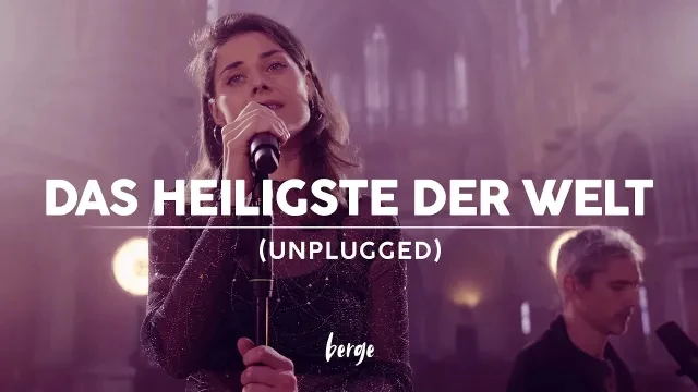 Berge - Das Heiligste der Welt (Unplugged)