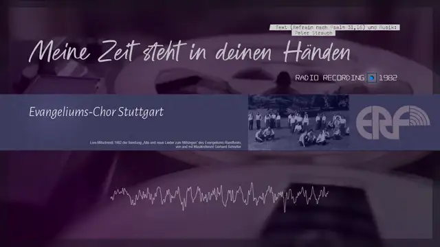 Meine Zeit steht in deinen Händen [Radio Recording] - Evangeliums-Chor Stuttgart